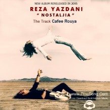 دانلود آهنگ جدید رضا یزدانی به نام کافه رویا