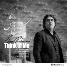 آهنگ جدید مانی رهنما به نام فکر من باش