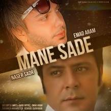 Naser Sadr – Mane Sadeh (Ft Emad Aram)