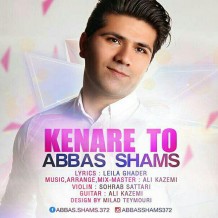 Abbas Shams – Kenare To