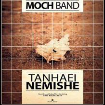 Moch Band – Tanhai Nemishe