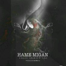 Sepehr Khalse – Hame Migan (Ft Aram And Tina)