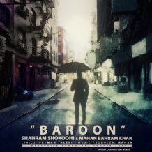 Shahram Shokoohi – Baroon (Ft Mahan Bahram Khan)