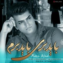 Reza Ataei – Bayad Beri Bayad Beram