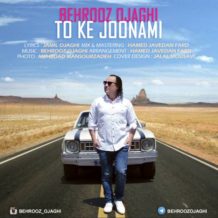 Behrooz Ojaghi – To Ke Joonami