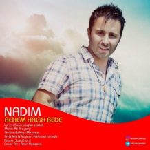 Nadim – Behem Hagh Bede