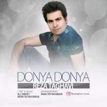 Reza Taghavi – Donya Donya