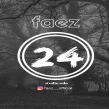 Faez – 24