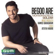 MohammadReza Golzar – Begoo Are