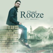 Efi Makhfi – Chand Rooze