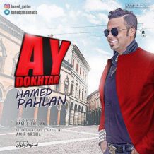 Hamed Pahlan – Ay Dokhtar