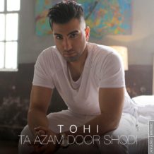 Tohi – Ta Azam Door Shodi