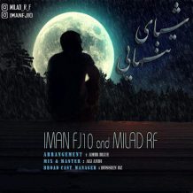 Iman FJ10 Ft Milad RF – Shabaye Tanhaei