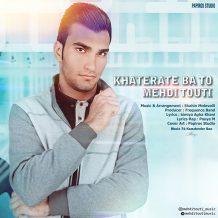 Mehdi Touti – Khaterate Ba To