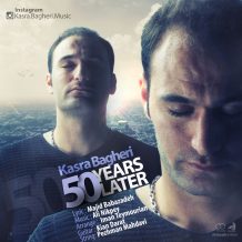 Kasra Bagheri – 50 Years Later