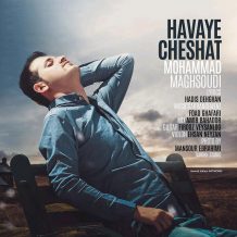 Mohammad Maghsoudi – Havaye Cheshat