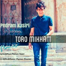 Pedram – Toro Mikham