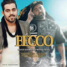 Saeed Kermani – Begoo