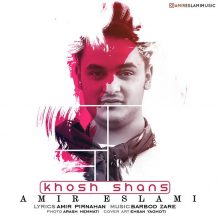 Amir Eslami – Khosh Shans