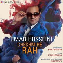Emad Hosseini – Cheshm Be Rah