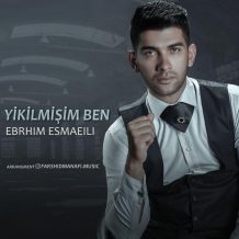 Ebrahim Esmaeili – Yikilmisam Ben