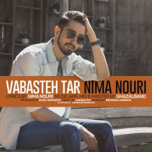 Nima Nouri – Vabasteh Tar