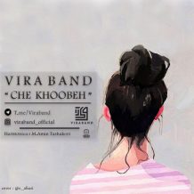 Vira Band – Che Khoobeh