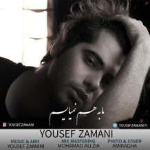 Yousef Zamani – Ma Be Ham Nemyaeim