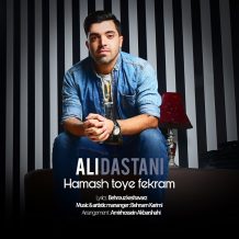 Ali Dastani – Hamash Toye Fekram