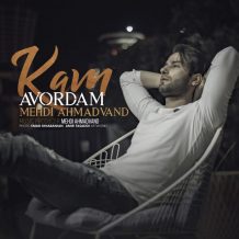 Mehdi Ahmadvand – Kam Avordam