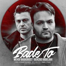 Mehdi Babadoost – Bade To (Ft Behzad Abdelahi)