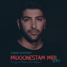 Xaniar Khosravi – Midoonestam Miri (Remix)