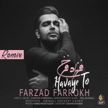 Farzad Farokh – Havaye To (Remix)