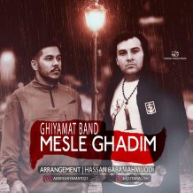 Ghiyamat Band – Mesle Ghadim