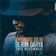 Amir Abbas Golab – Berim Darya (Remix)