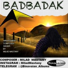 Milad Mastany – Badbadak