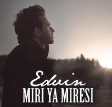 Edvin – Miri Ya Miresi