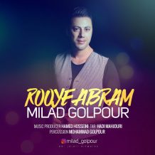 Milad Golpour – Rooye Abram