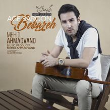 Mehdi Ahmadvand – Age Baroon Bebareh (New Version)