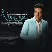 Mohammad Mousavi – Dooset Daram