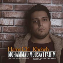 Mohammad Mousavi – Hame Chi Khobeh