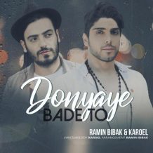Ramin Bibak – Donyaye Bade To (Ft Karoel)