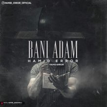 Hamid Error – Bani Adam
