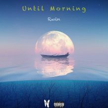 Rwin – Until Morning