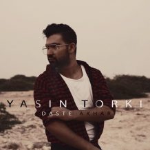 Yasin Torki – Daste Akhar