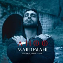 Majid Eslahi – Ahoo