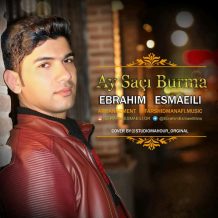 Ebrahim Esmaeili – Ay Saci Burma