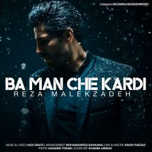 Reza Malekzadeh – Ba Man Che Kardi