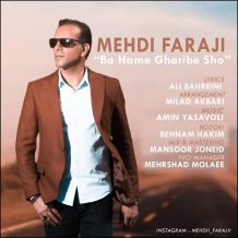 Mehdi Faraji – Ba Hame Gharibe Sho
