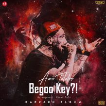 Amir Tataloo – Begoo Key